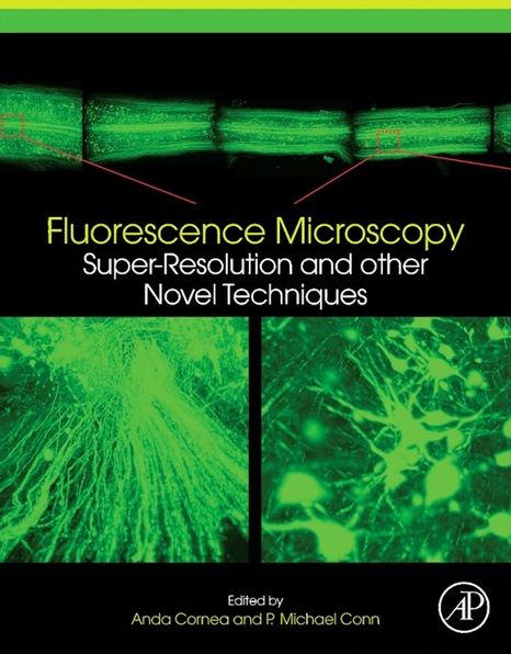 Fluorescence Microscopy: Super-Resolution and other Novel Techniques