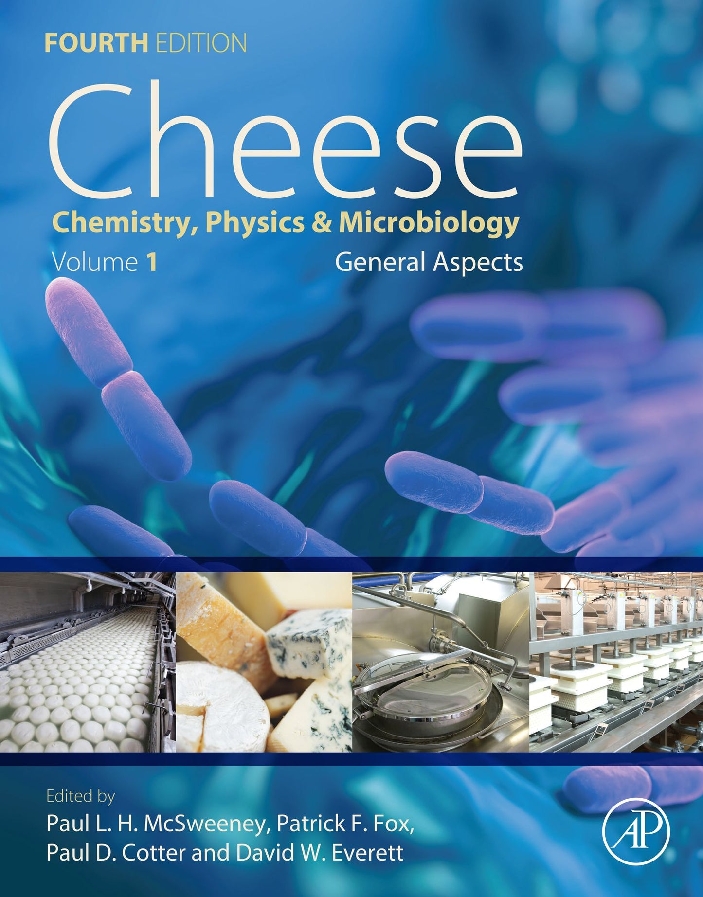 Cheese: Chemistry, Physics and Microbiology