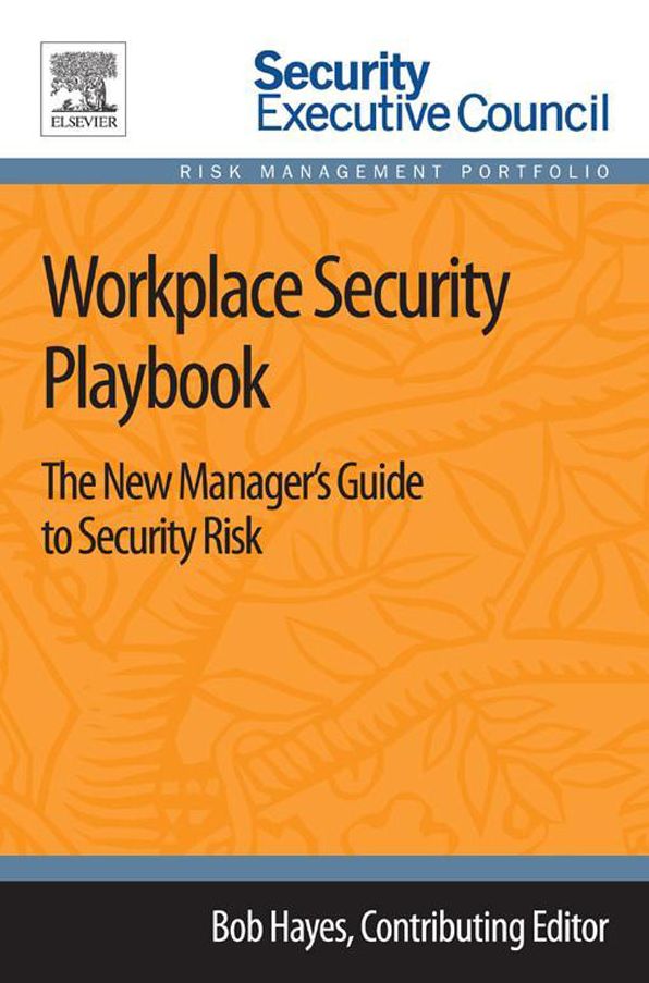 Workplace Security Playbook: The New Manager's Guide to Security Risk