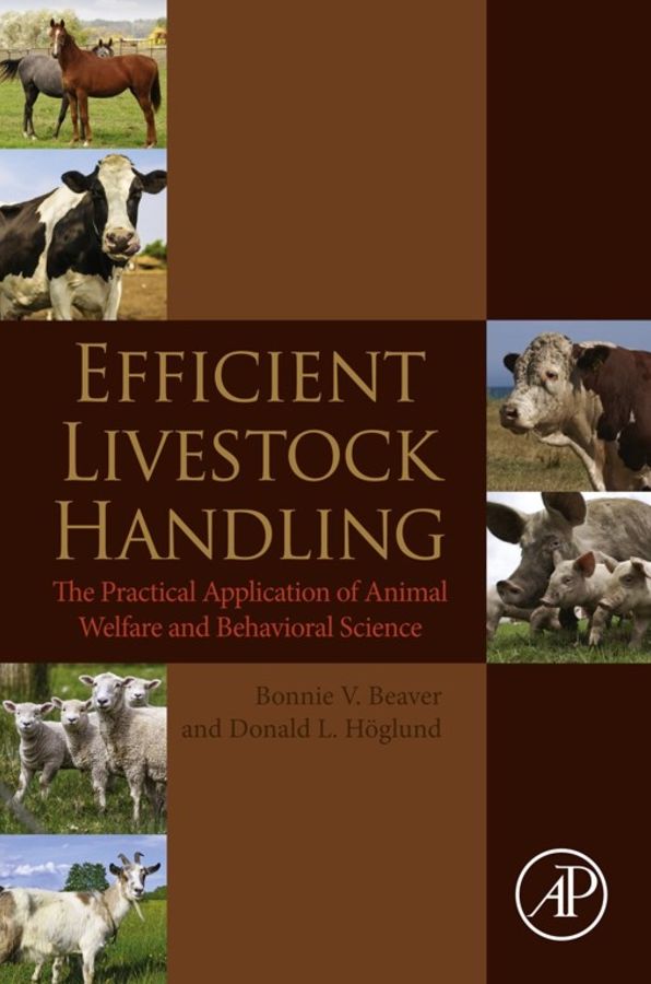 Efficient Livestock Handling: The Practical Application of Animal Welfare and Behavioral Science
