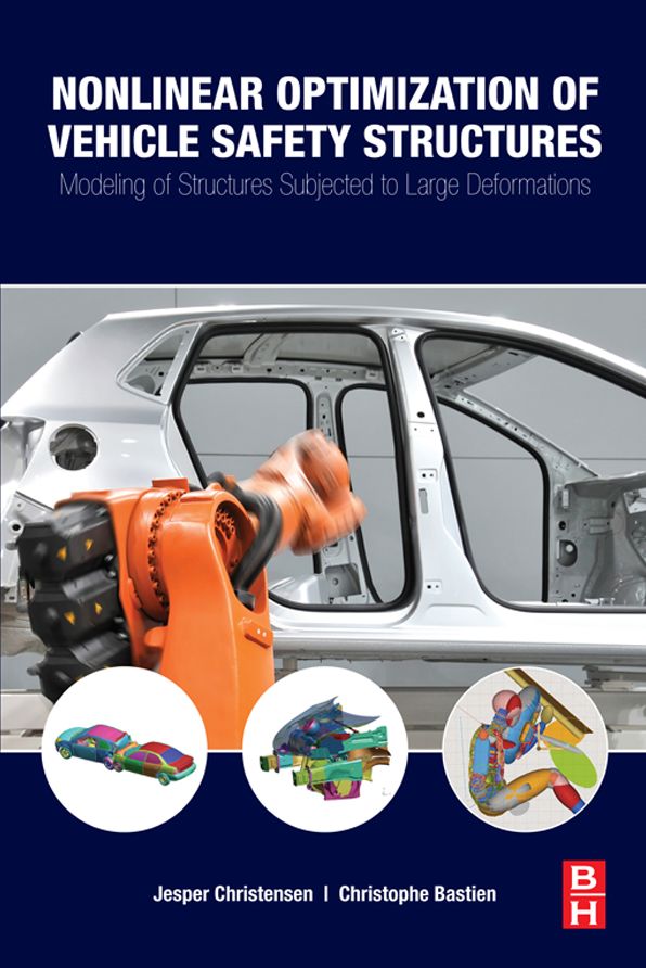 Nonlinear Optimization of Vehicle Safety Structures: Modeling of Structures Subjected to Large Deformations