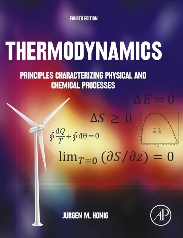 Thermodynamics: Principles Characterizing Physical and Chemical Processes