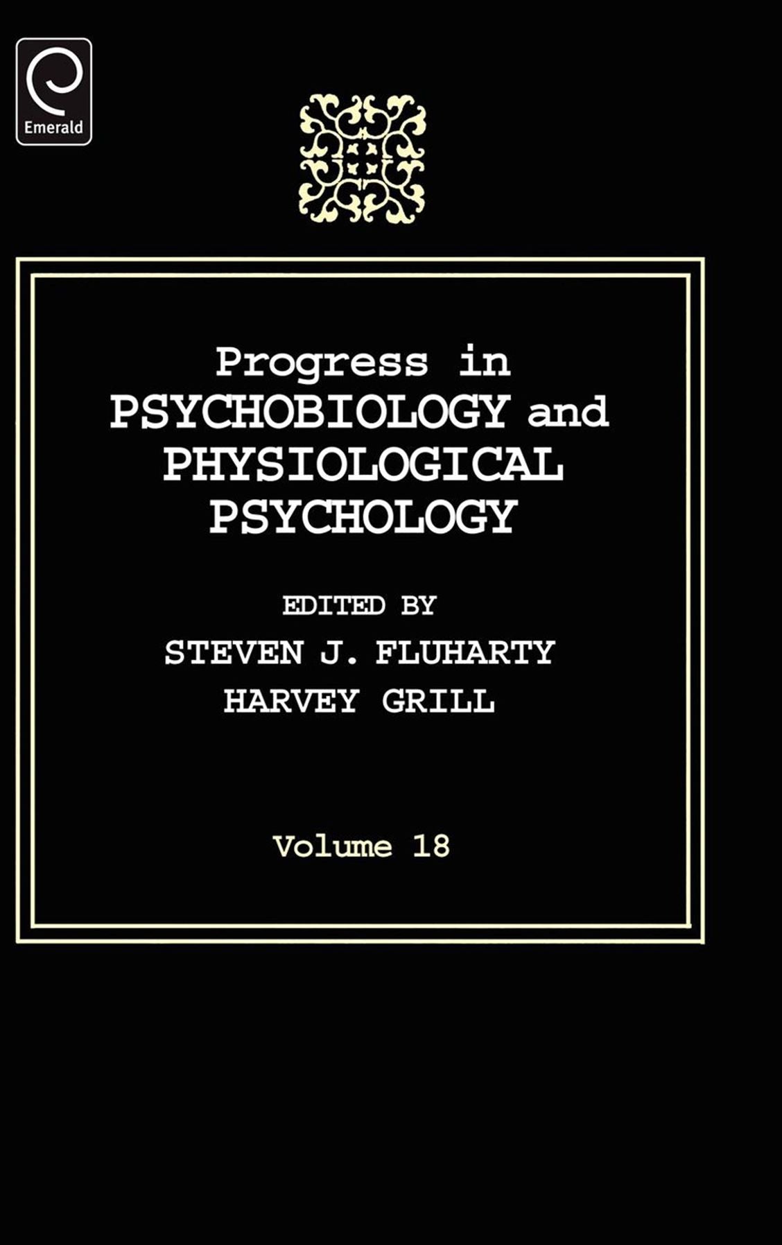 Progress In Psychobiology and Physiological Psychology, Volume 18