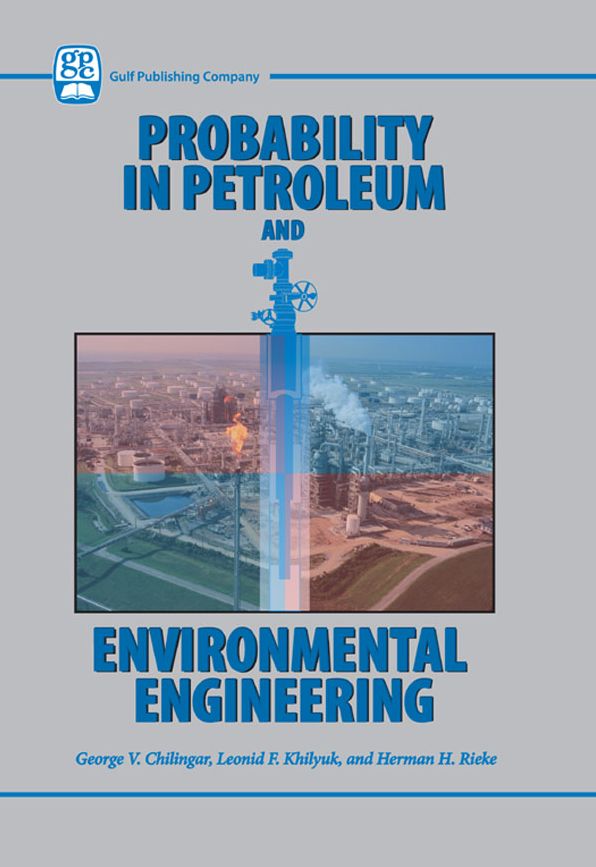 Probability in Petroleum and Environmental Engineering