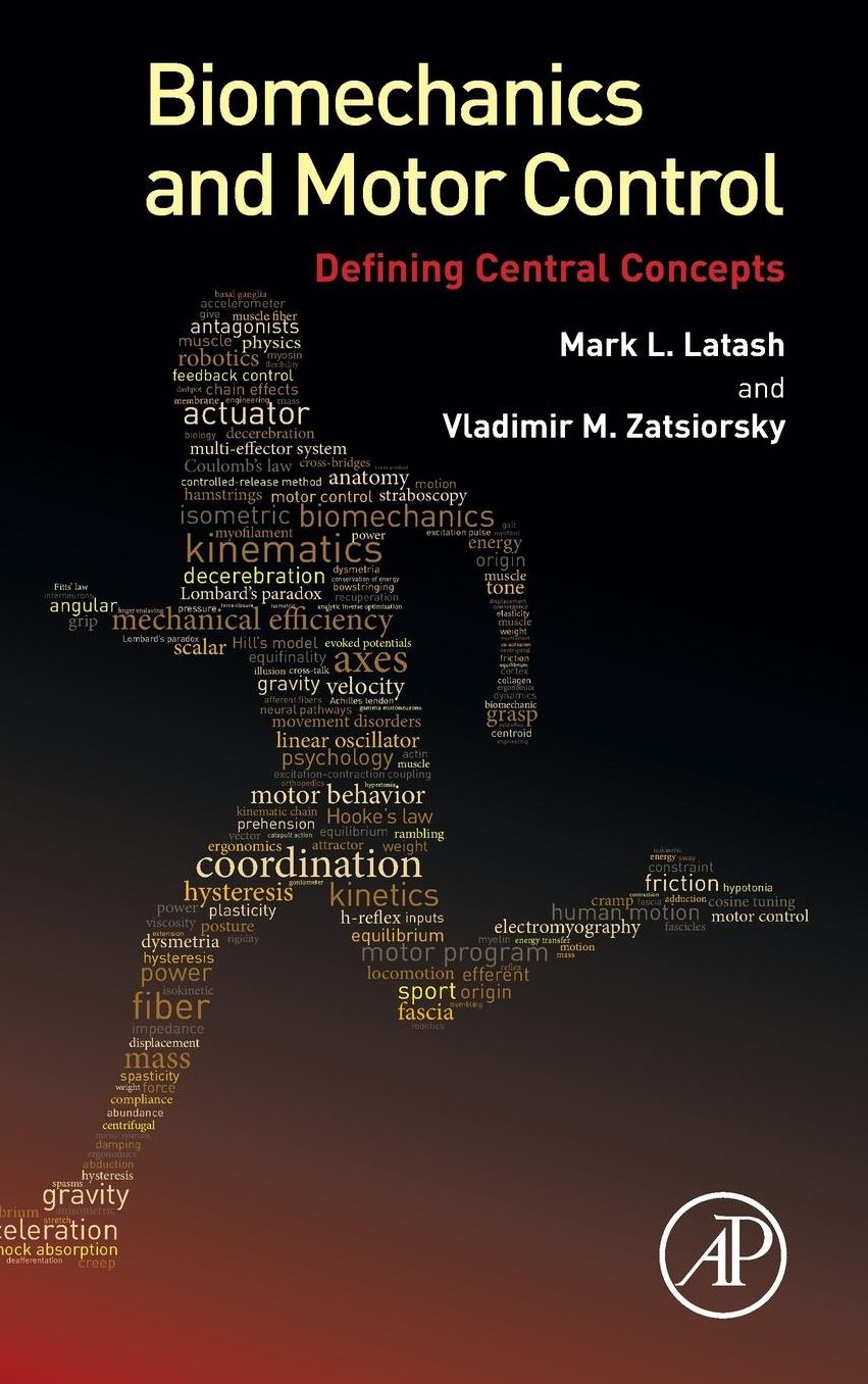 Biomechanics and Motor Control: Defining Central Concepts