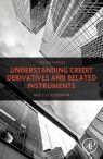 Understanding Credit Derivatives and Related Instruments