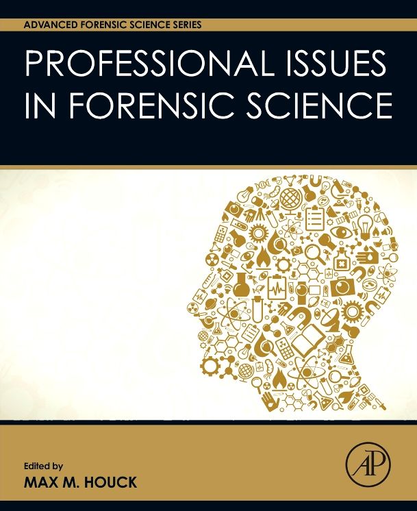 Professional Issues in Forensic Science