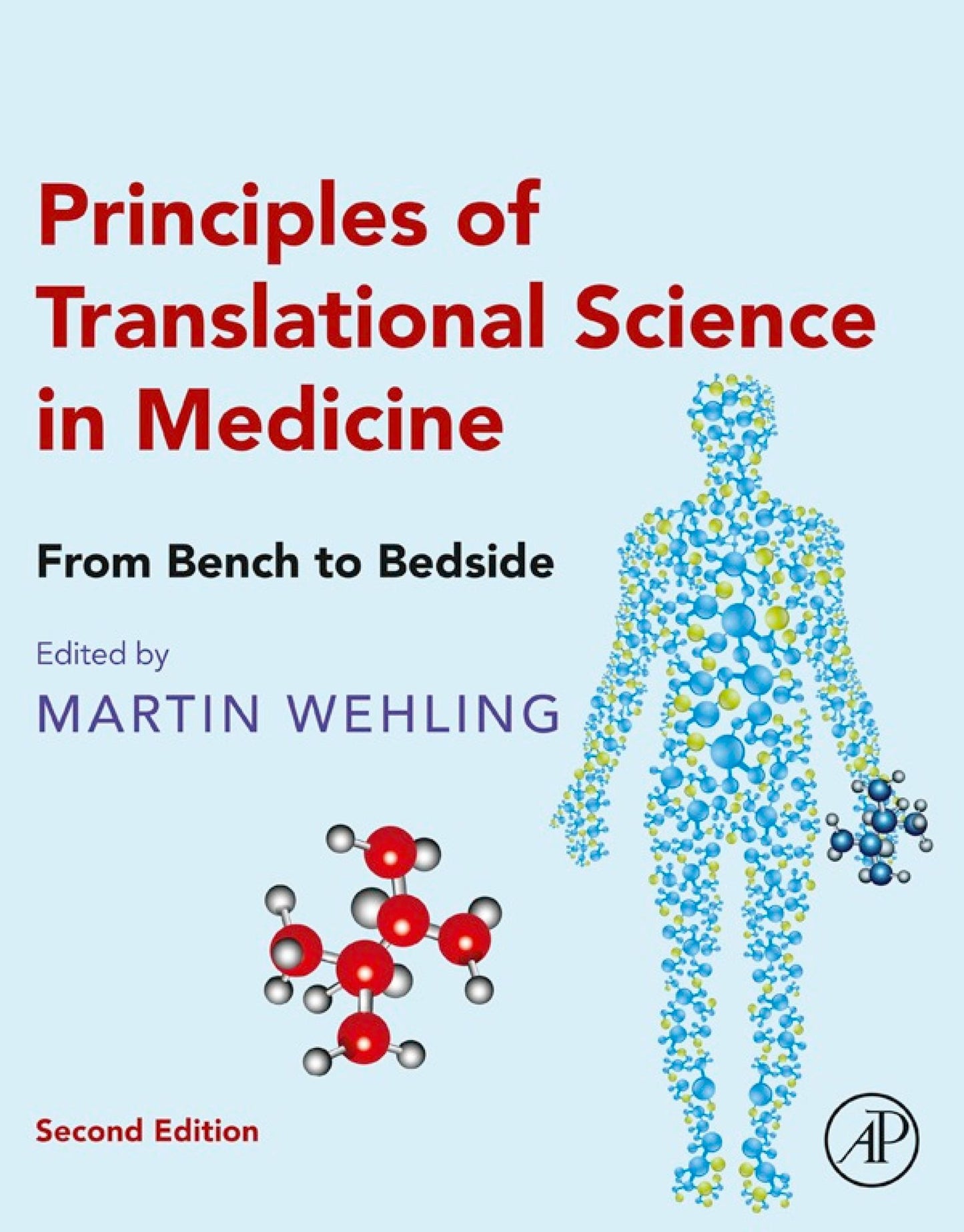 Principles of Translational Science in Medicine: From Bench to Bedside