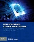 Heterogeneous System Architecture: A New Compute Platform Infrastructure