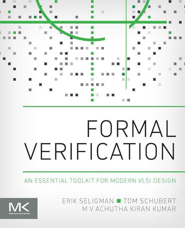 Formal Verification: An Essential Toolkit for Modern VLSI Design
