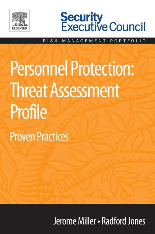 Personnel Protection: Threat Assessment Profile: Proven Practices