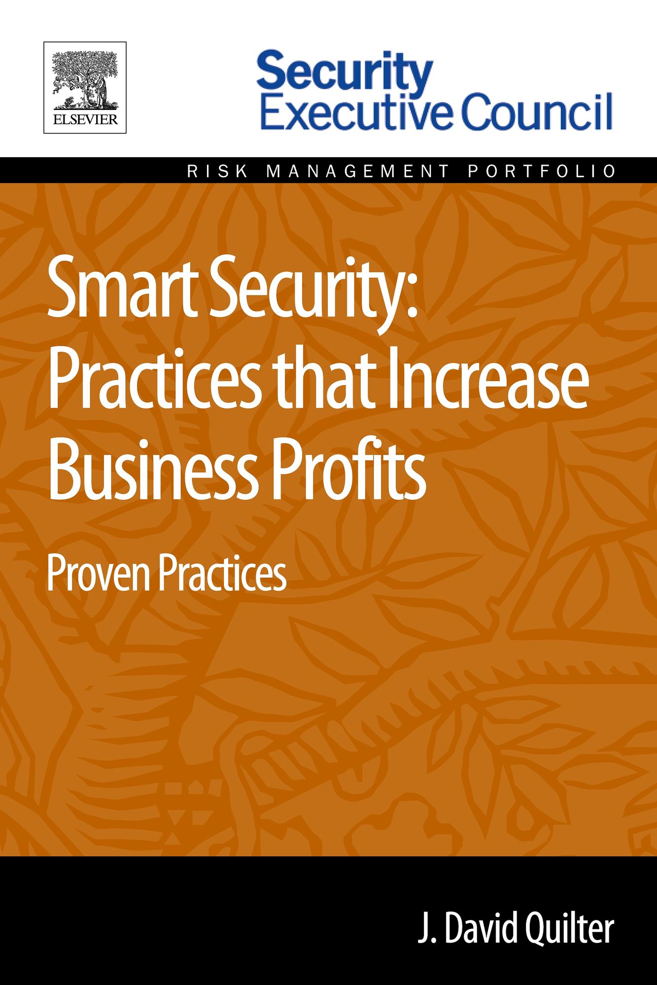 Smart Security: Practices that Increase Business Profits: Proven Practices