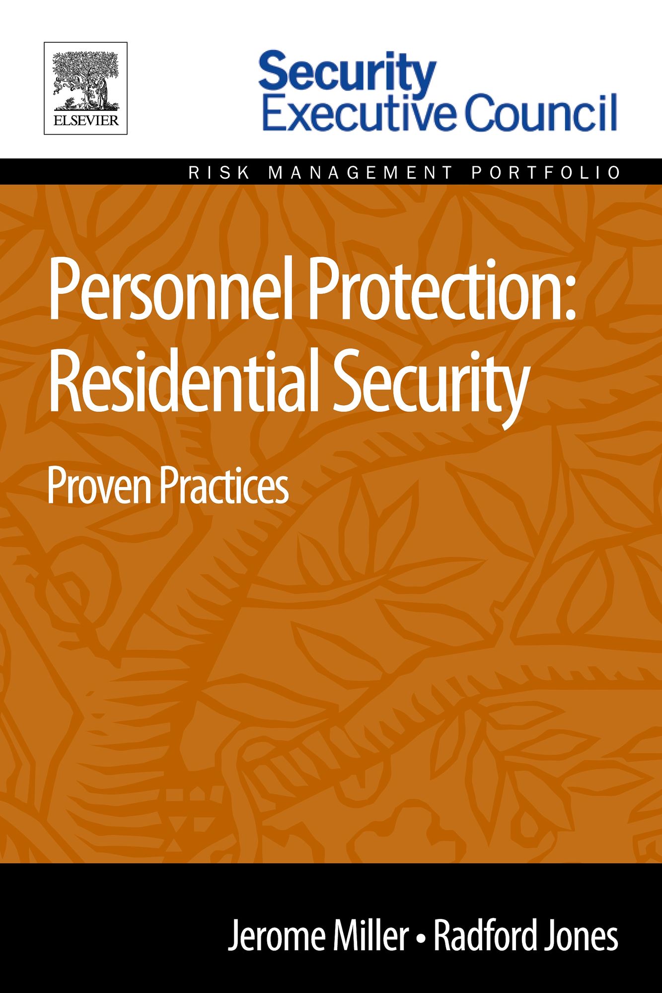 Personnel Protection: Residential Security: Proven Practices