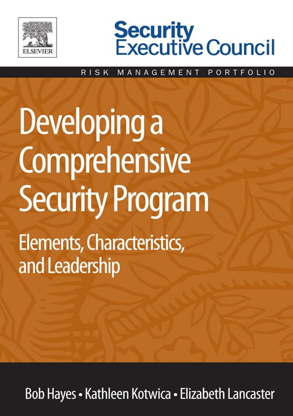 Developing a Comprehensive Security Program: Elements, Characteristics, and Leadership