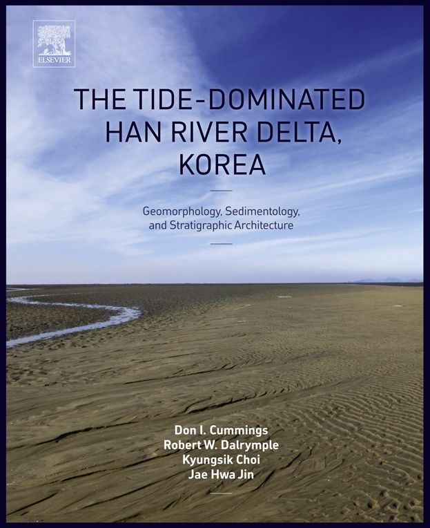 The Tide-Dominated Han River Delta, Korea: Geomorphology, Sedimentology, and Stratigraphic Architecture