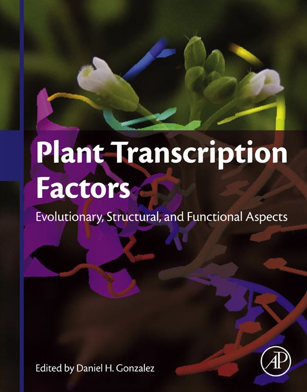 Plant Transcription Factors: Evolutionary, Structural and Functional Aspects