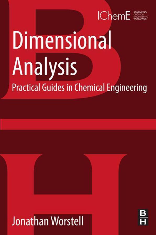 Dimensional Analysis: Practical Guides in Chemical Engineering