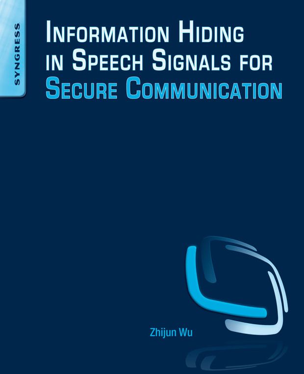 Information Hiding in Speech Signals for Secure Communication