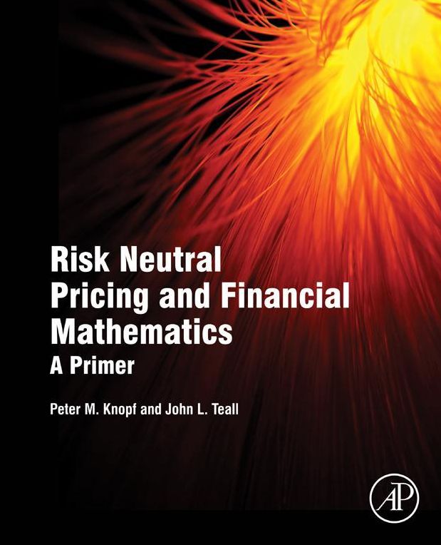 Risk Neutral Pricing and Financial Mathematics: A Primer
