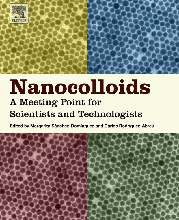 Nanocolloids: A Meeting Point for Scientists and Technologists