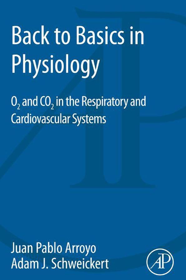Back to Basics in Physiology: O2 and CO2 in the Respiratory and Cardiovascular Systems