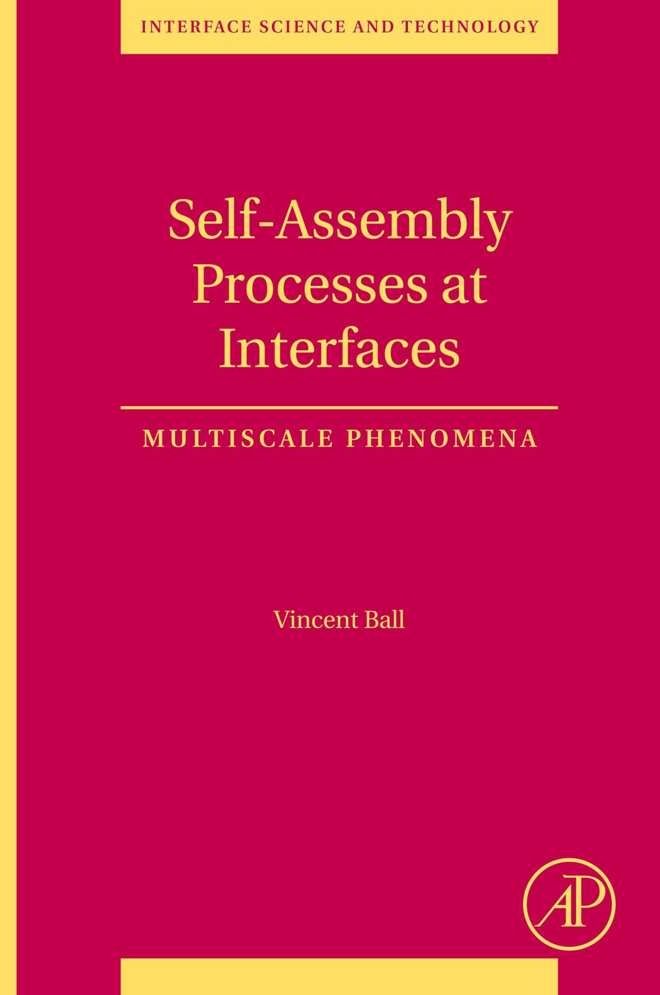 Self-Assembly Processes at Interfaces: Multiscale Phenomena