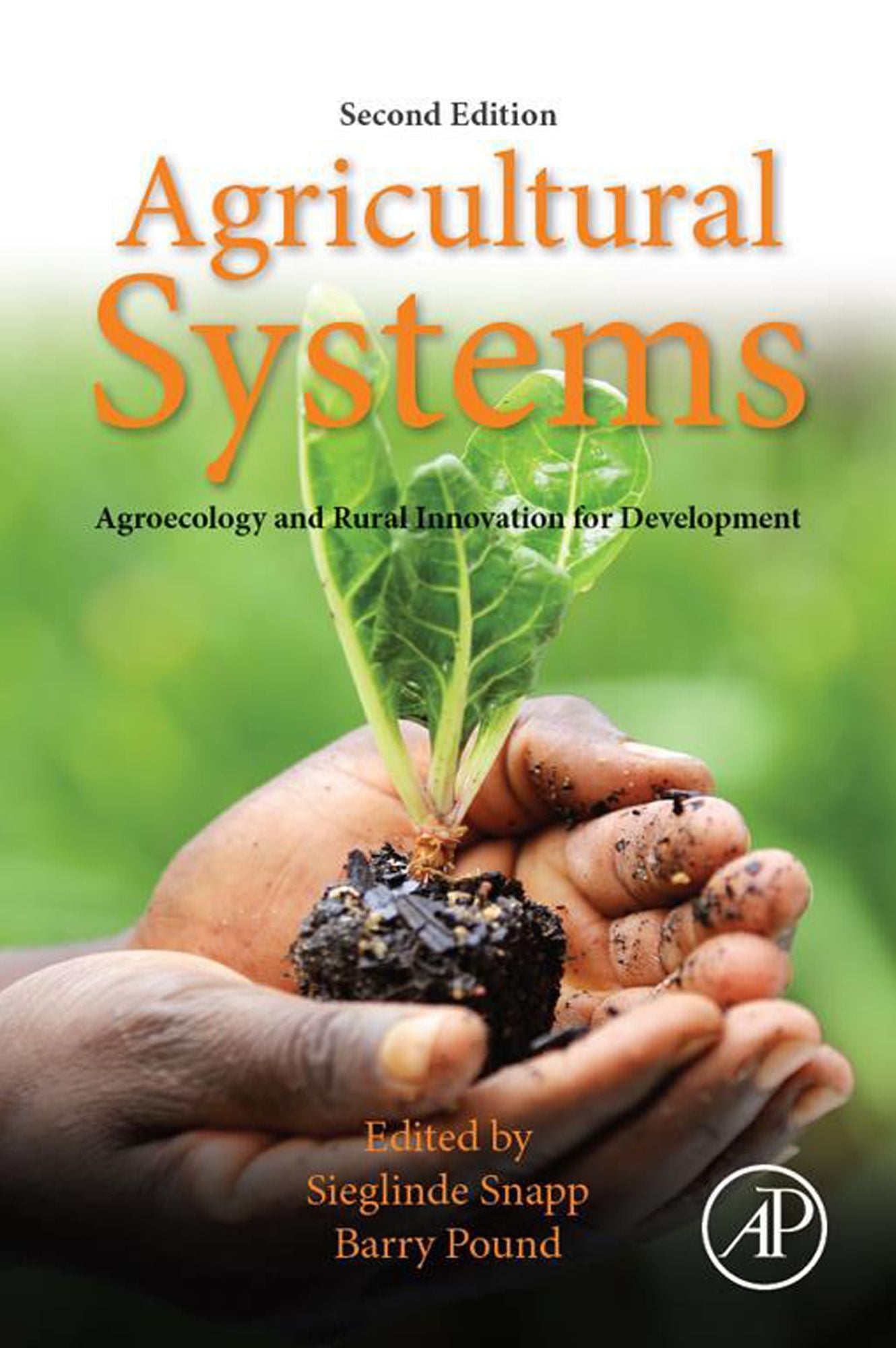 Agricultural Systems: Agroecology and Rural Innovation for Development: Agroecology and Rural Innovation for Development