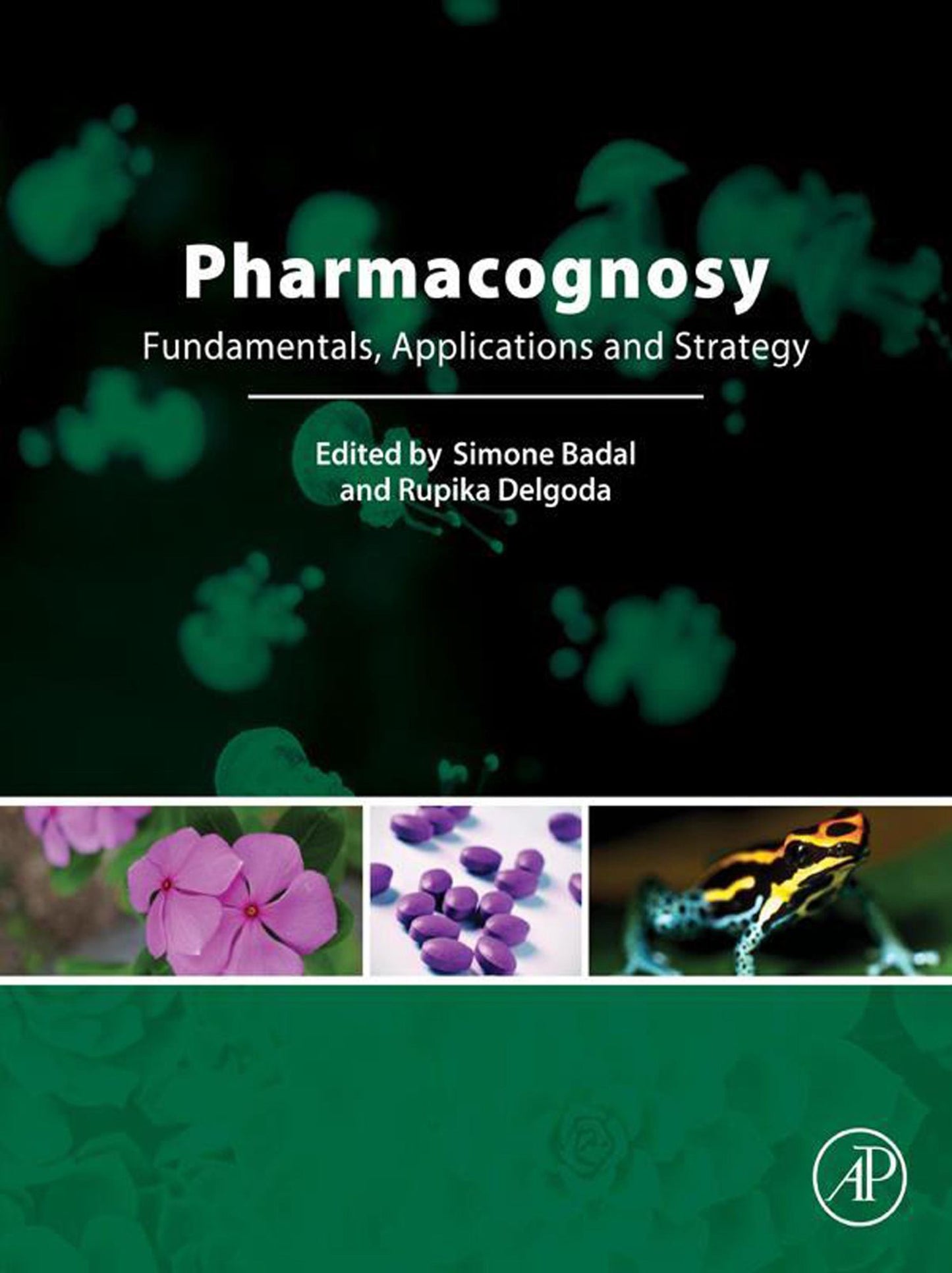 Pharmacognosy: Fundamentals, Applications and Strategies