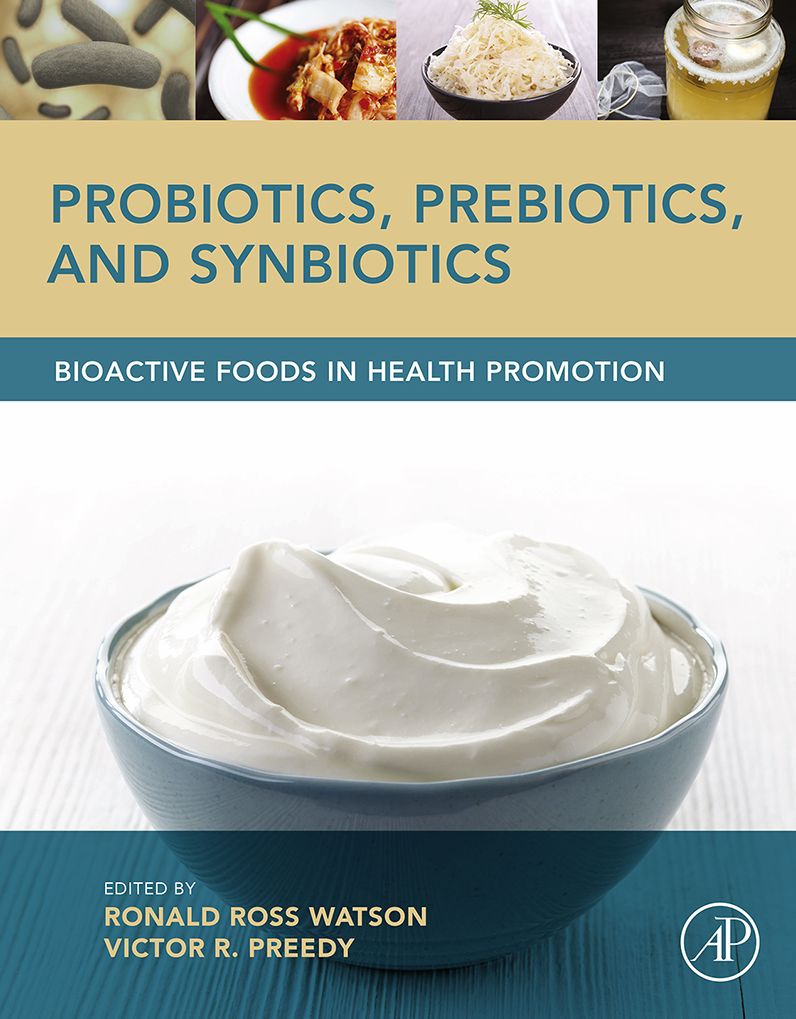 Probiotics, Prebiotics, and Synbiotics: Bioactive Foods in Health Promotion