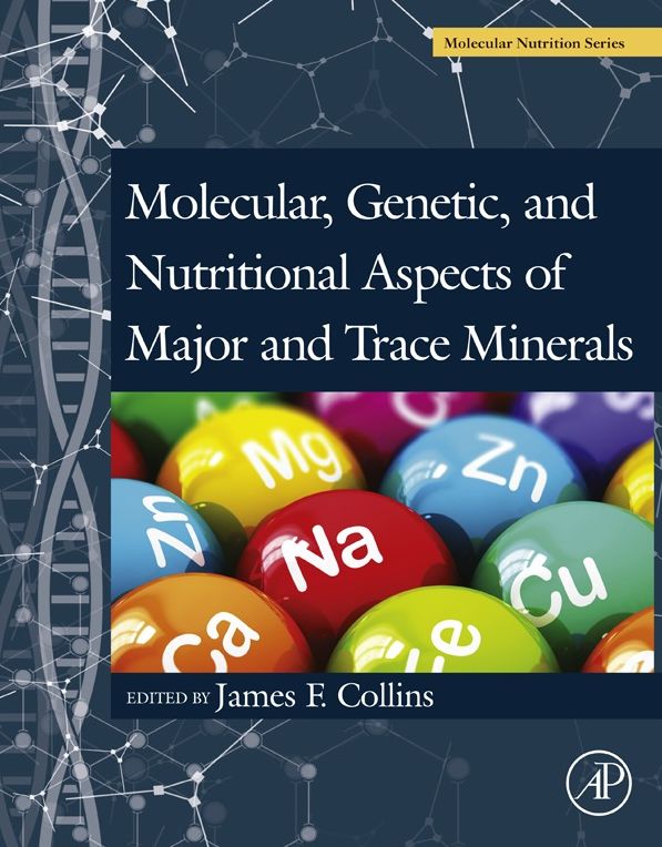 Molecular, Genetic, and Nutritional Aspects of Major and Trace Minerals