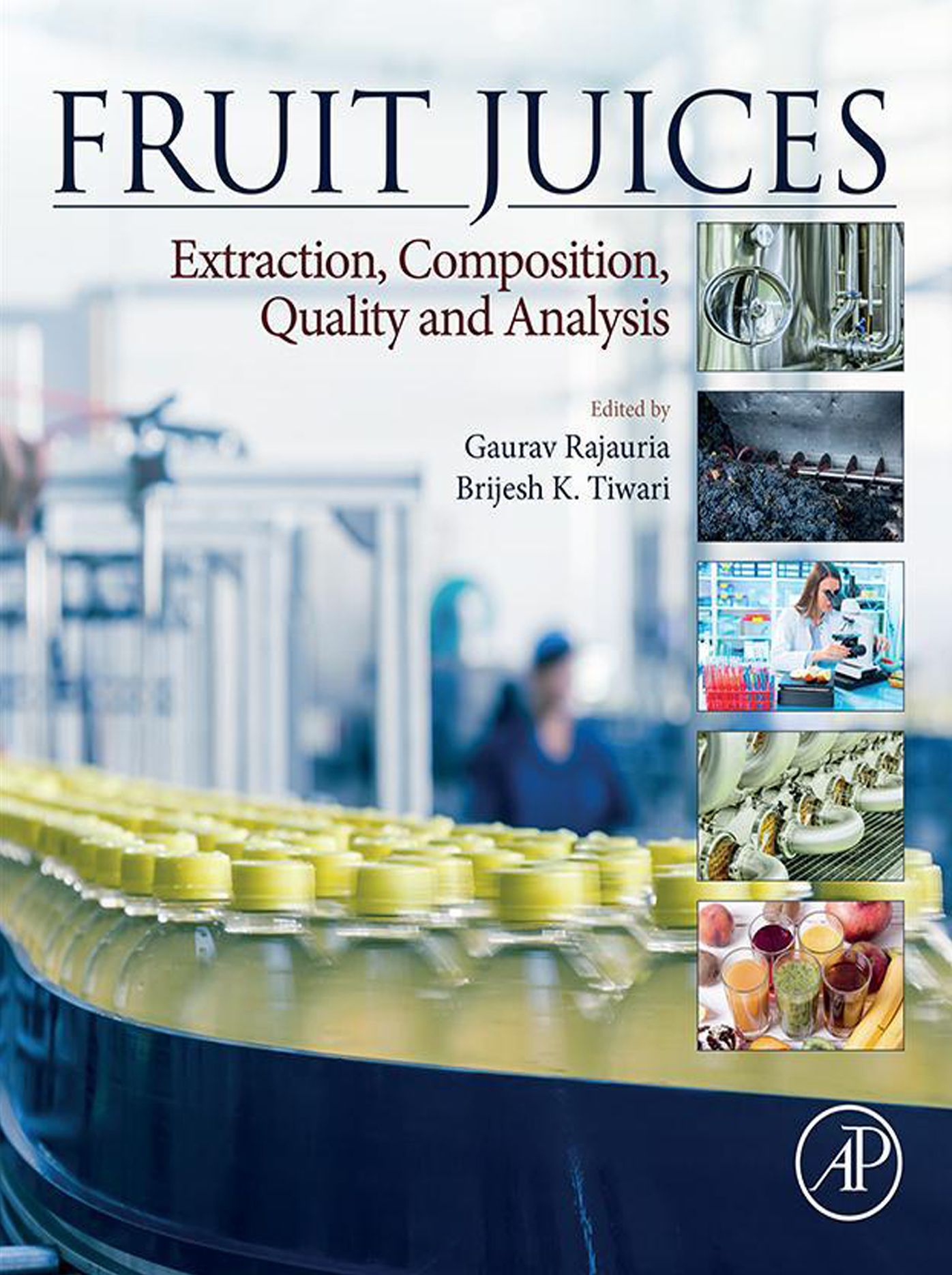 Fruit Juices: Extraction, Composition, Quality and Analysis