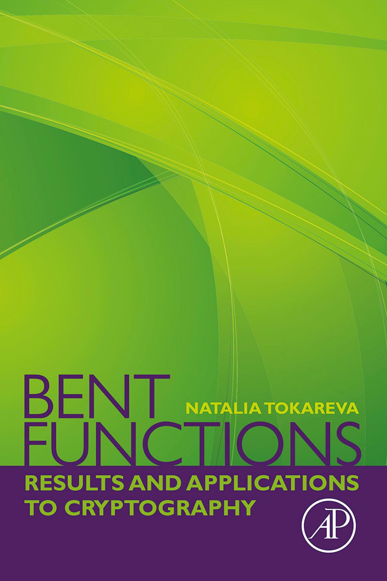 Bent Functions: Results and Applications to Cryptography