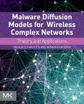 Malware Diffusion Models for Modern Complex Networks: Theory and Applications