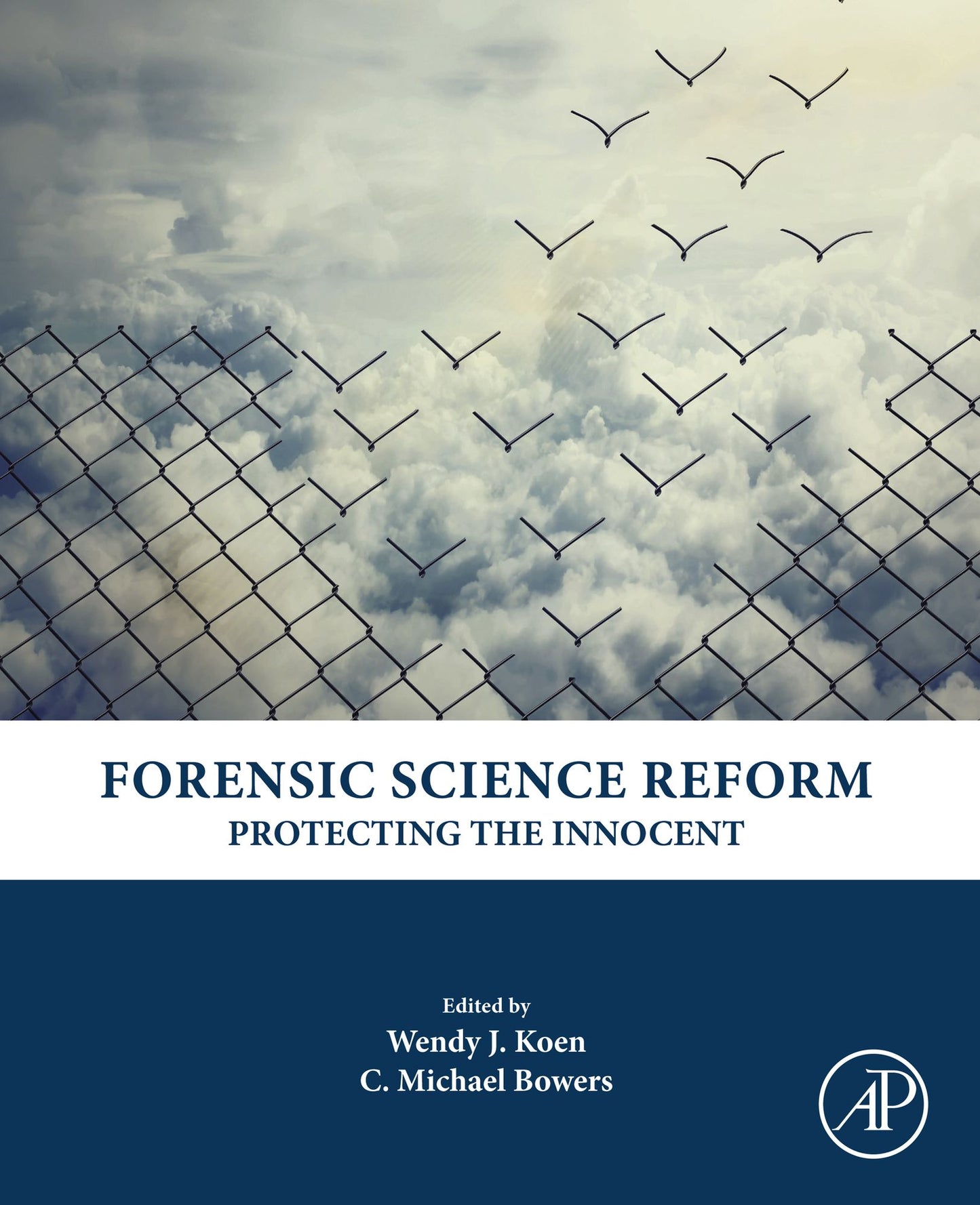 Forensic Science Reform: Protecting the Innocent