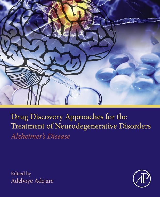Drug Discovery Approaches for the Treatment of Neurodegenerative Disorders: Alzheimer's Disease
