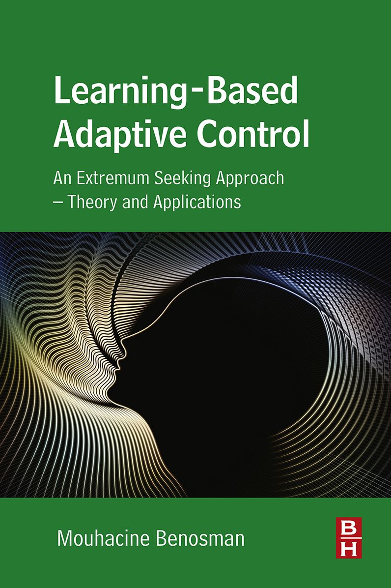 Learning-Based Adaptive Control: An Extremum Seeking Approach - Theory and Applications