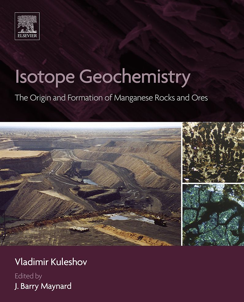 Isotope Geochemistry: The Origin and Formation of Manganese Rocks and Ores