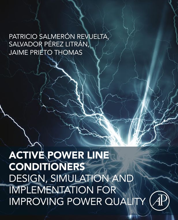 Active Power Line Conditioners: Design, Simulation and Implementation for Improving Power Quality