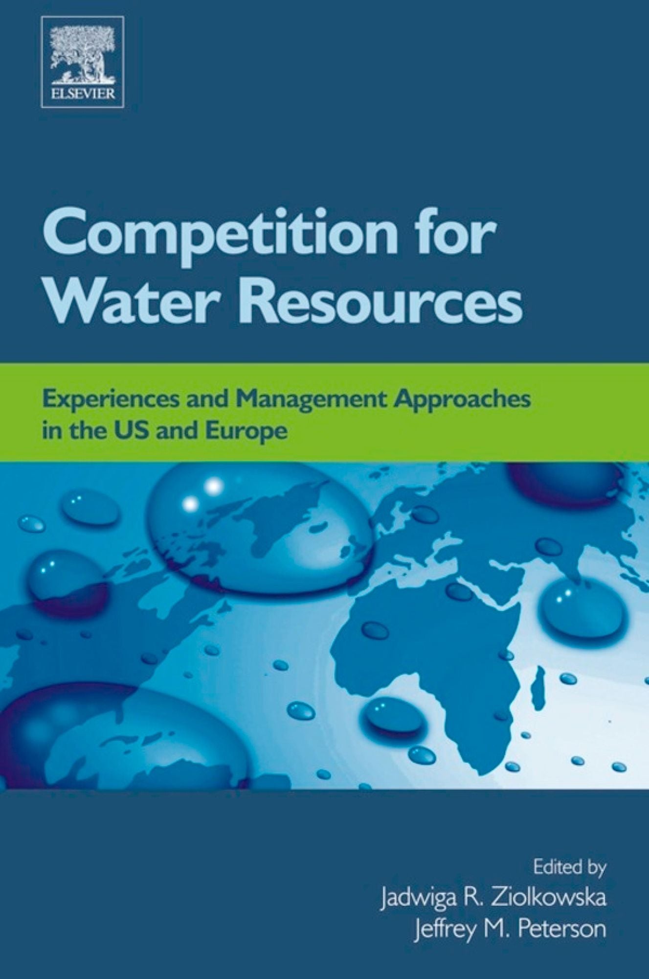 Competition for Water Resources: Experiences and Management Approaches in the US and Europe