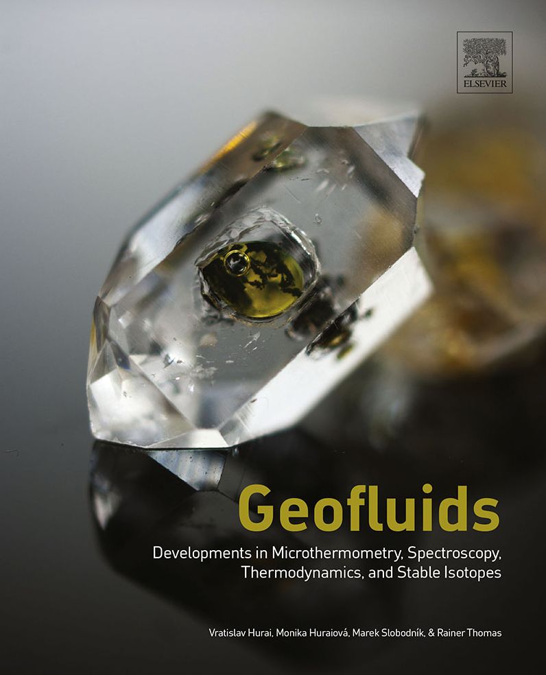 Geofluids: Developments in Microthermometry, Spectroscopy, Thermodynamics, and Stable Isotopes