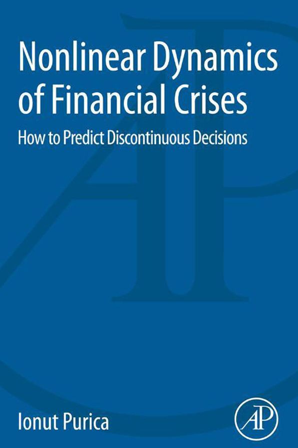 Nonlinear Dynamics of Financial Crises: How to Predict Discontinuous Decisions