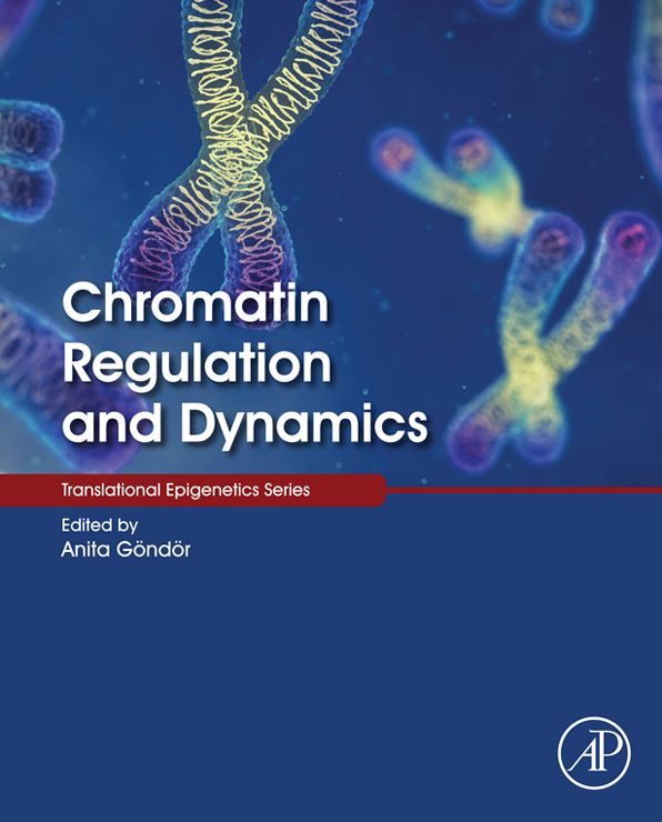 Chromatin Regulation and Dynamics