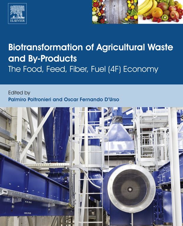Biotransformation of Agricultural Waste and By-Products: The Food, Feed, Fibre, Fuel (4F) Economy