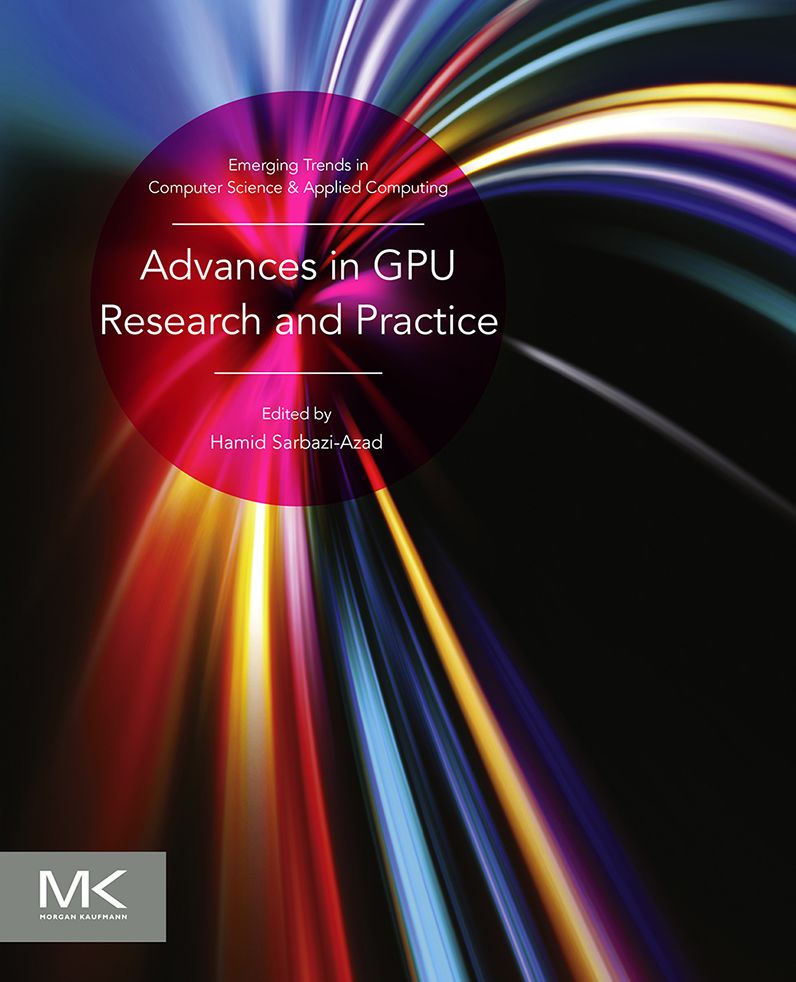 Advances in GPU Research and Practice