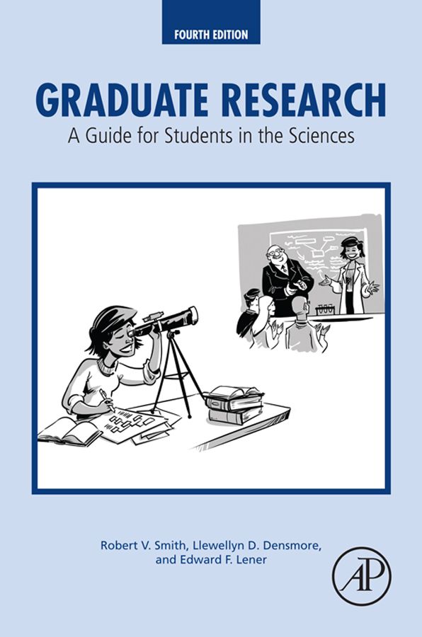Graduate Research: A Guide for Students in the Sciences