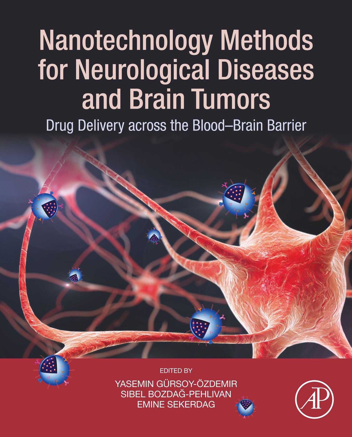 Nanotechnology Methods for Neurological Diseases and Brain Tumors: Drug Delivery across the Blood-Brain Barrier