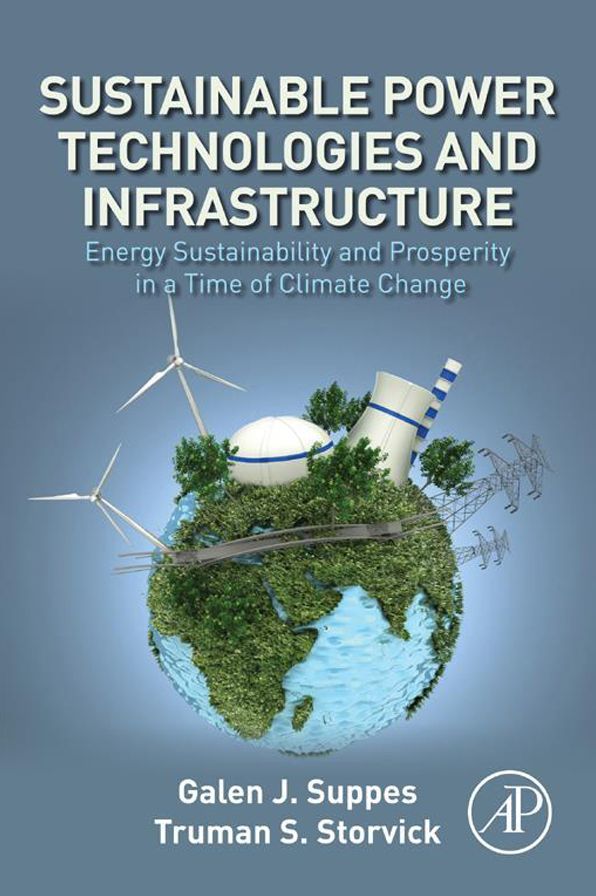 Sustainable Power Technologies and Infrastructure: Energy Sustainability and Prosperity in a Time of Climate Change