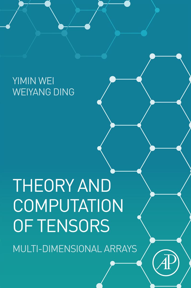 Theory and Computation of Tensors: Multi-Dimensional Arrays