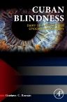 Cuban Blindness: Diary of a Mysterious Epidemic Neuropathy