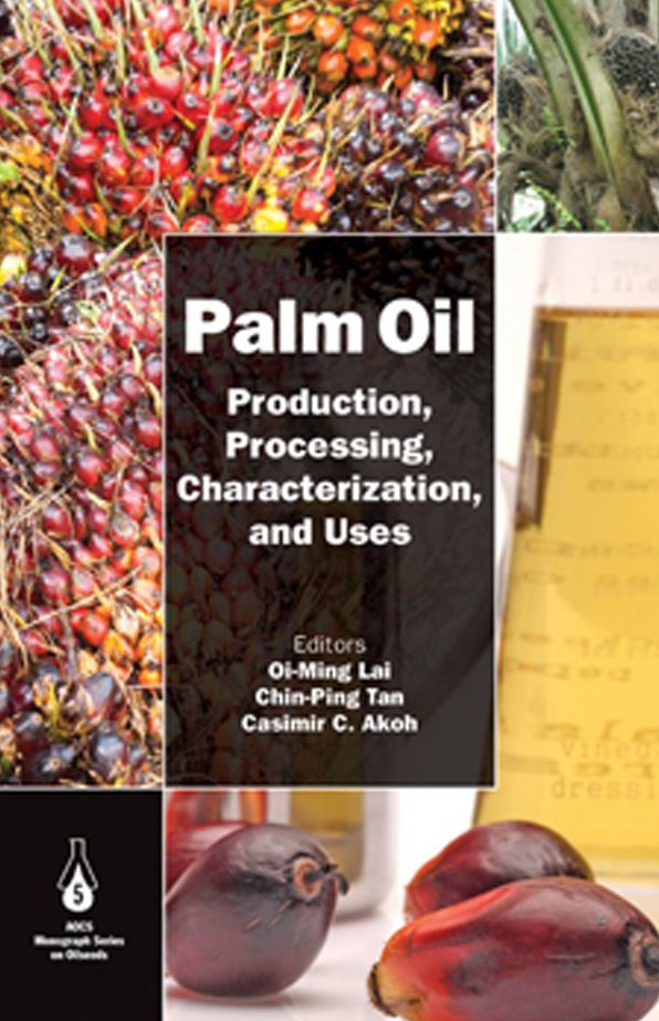Palm Oil: Production, Processing, Characterization, and Uses